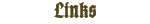 links